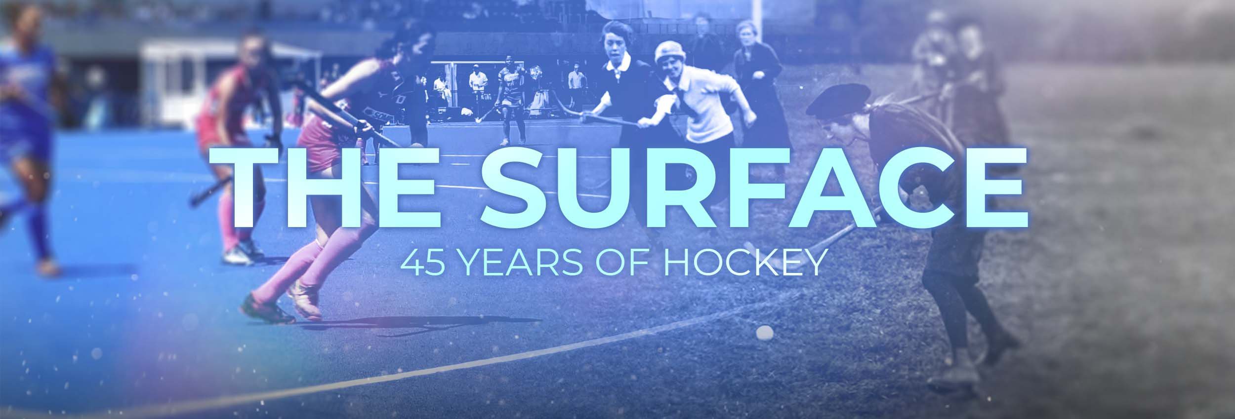 The Surface – 45 år av landhockey